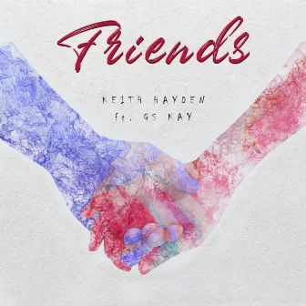 Friends by Keith Hayden