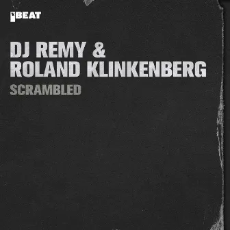 Scrambled by DJ Remy