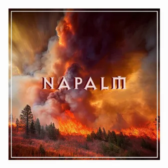 Napalm by Ezter