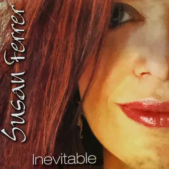 Inevitable by Susan Ferrer