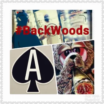 Backwoods by Ace Vohh