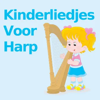 Kinderliedjes Voor Harp by Kinderliedjes