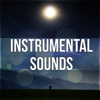 Instrumental Sounds – Cure Insomnia, Natural Music for Healing Through Sound and Touch, Sleep Music to Help You Fall Asleep Easily by Trouble Sleeping Club