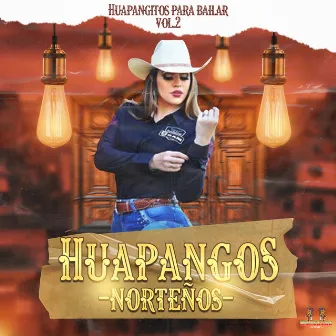 Huapangos Para Bailar Vol. 2 by Huapangos Norteños