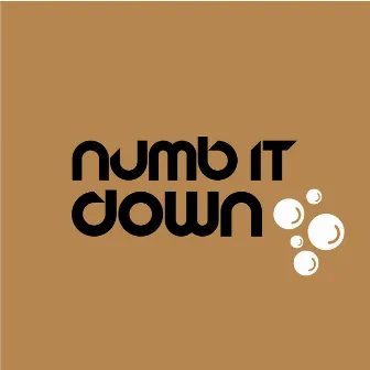 Numb it down by Lee Severe