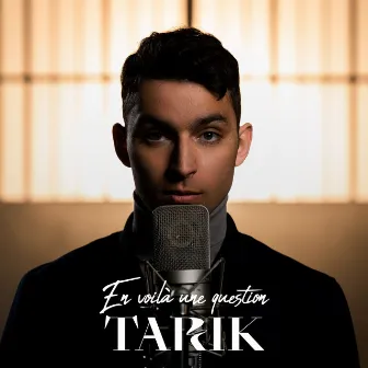 En voilà une question by Tarik