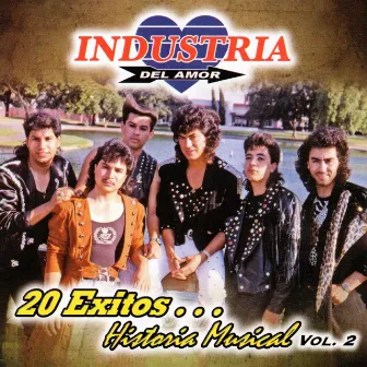 20 Exitos... Historia Musical, Vol. 2 by Industria del Amor