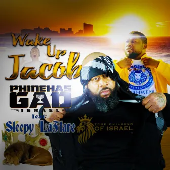 Wake Up Jacob by Phinehas Gad Israel