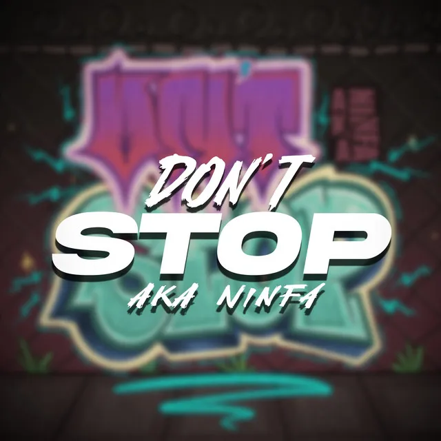 DON'T STOP