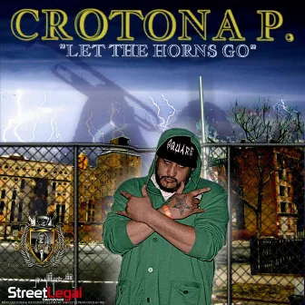 Let the Horns Go by Crotona P