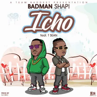 Icho (feat. T-Sean) by Badman Shapi