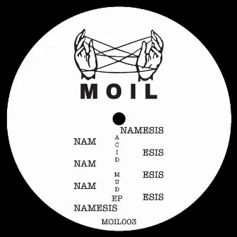 Acid Mud EP by Namesis