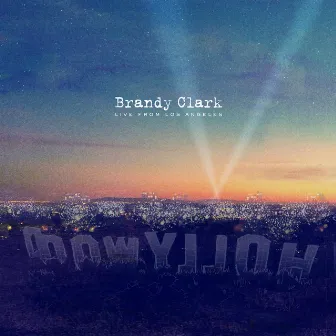 Live from Los Angeles by Brandy Clark