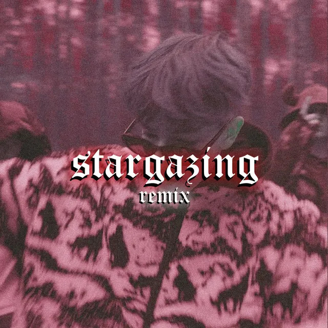 STARGAZING (quei remix)