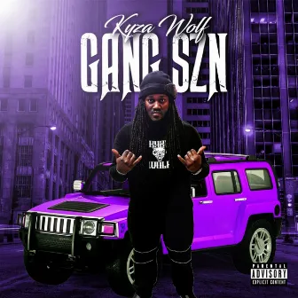 Gang Szn by Kyza Wolf