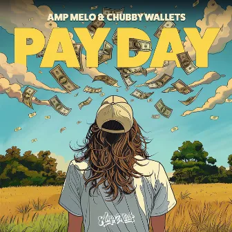 Pay Day Ep by Chubby Wallets