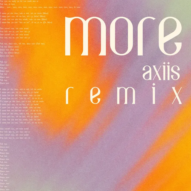 More - Axiis remix