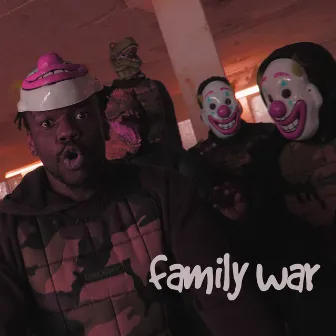 Family War by JRSK BOYZ