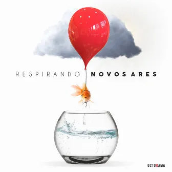 Respirando Novos Ares by Octorama