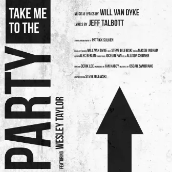 Take Me to the Party by Jeff Talbott