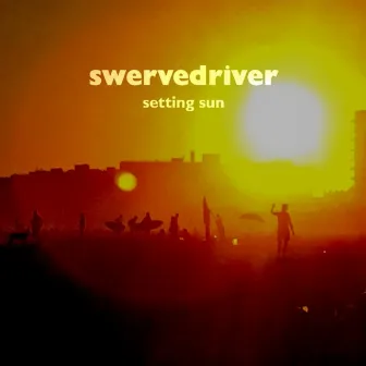 Setting Sun by Swervedriver