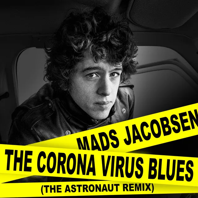 The Corona Virus Blues - The Astronaut Remix