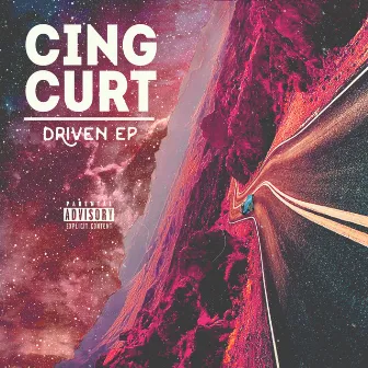 Driven - EP by Cing Curt