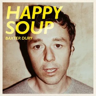 Happy Soup by Baxter Dury