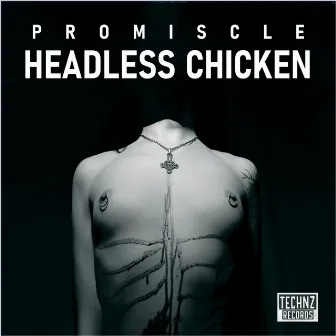 Headless Chicken by Promiscle