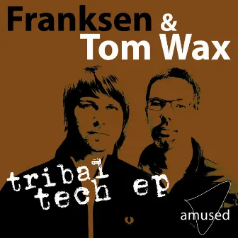 Tribal Tech EP by Franksen