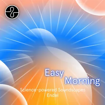 Relax: Easy Morning by Endel