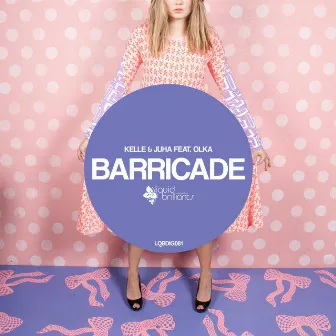 Barricade by Kelle & Juha