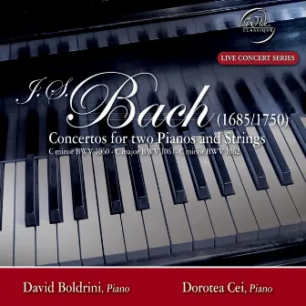 Bach: Concertos for two Pianos and Strings by Dorotea Cei