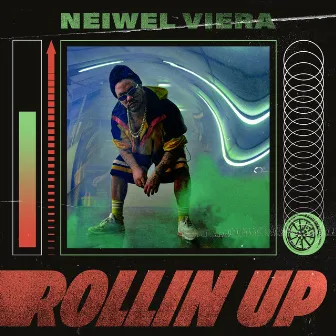 Rollin Up by Neiwel Viera