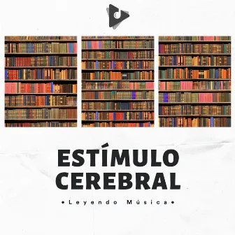 Estímulo Cerebral by Leyendo Música