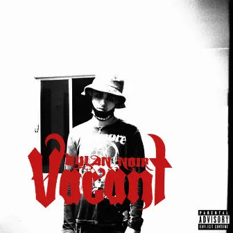 Vacant by Dylan Noir