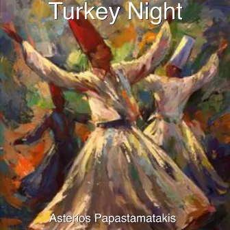 Turkey Night by Asterios Papastamatakis