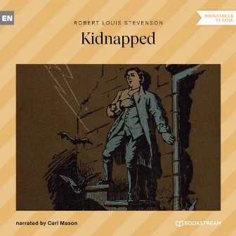 Kidnapped (Unabridged) by Robert Louis Stevenson