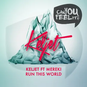 Run This World by Keljet