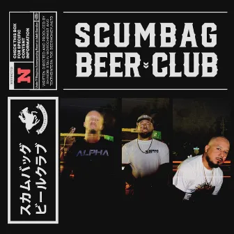 Scumbag Beer Club by The Beat Ministry