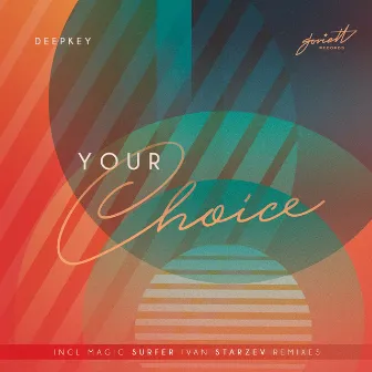 Your Choice by Deepkey