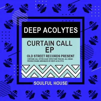 Curtain Call by Deep Acolytes