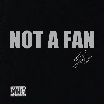 NOT A FAN by Samuel Shabazz