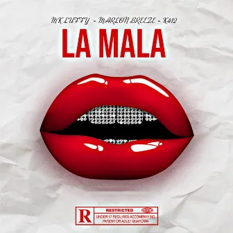 La mala by K412