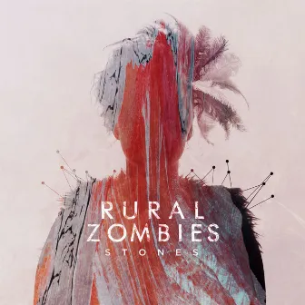 Stones by Rural Zombies