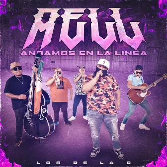 AELL (Andamos En La Linea) by Los De La C