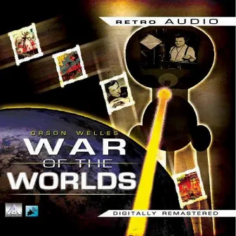 War of the Worlds (Classic Radio Theatre Production) by H.G. Wells