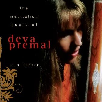 Into Silence by Deva Premal