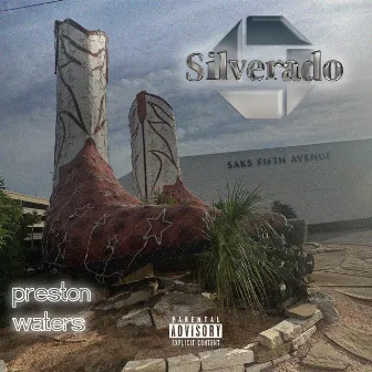 SILVERADO EP by Preston Waters