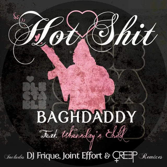 Hot Shit - Baghdaddy's Original Mix